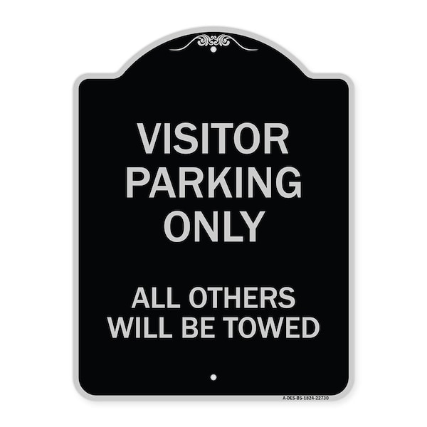 Signmission Visitor Parking All Others Will Towed Heavy-Gauge Aluminum Sign, 24" x 18", BS-1824-22730 A-DES-BS-1824-22730 - main